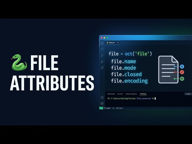 96 🐍 File Attributes in Python | name, mode, closed & More