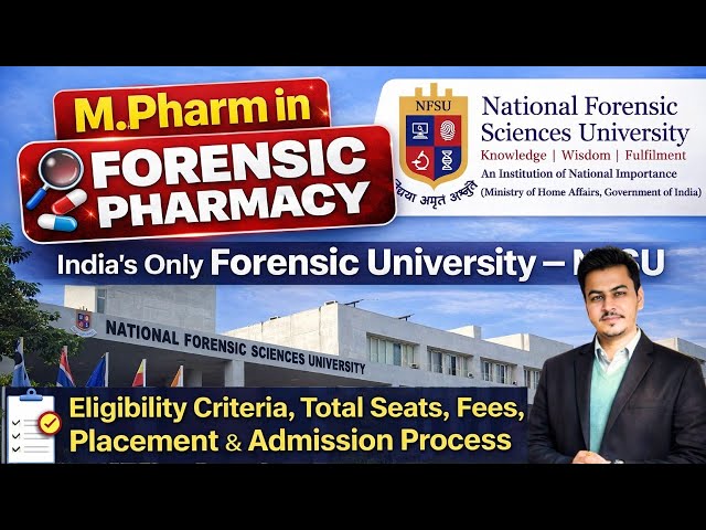 M. Pharm in Forensic Pharmacy🔥From National Forensic Science University
