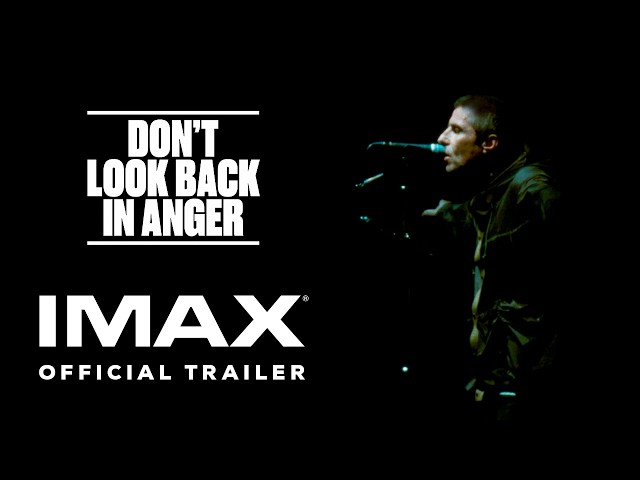 Oasis: Don't Look Back In Anger | Teaser Trailer | Experience It In IMAX®