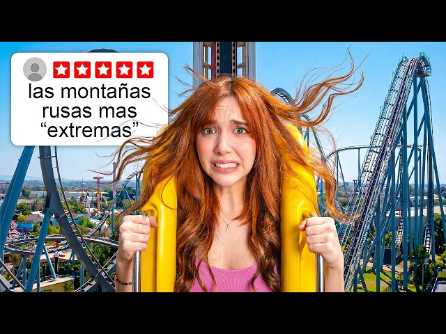 PROBÉ LAS MONTAÑAS RUSAS MÁS EXTREMAS