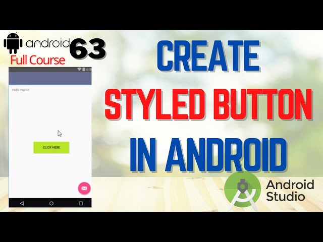 Create Styled Button with colors in Android Studio | Button with Color and Styles in Android Studio