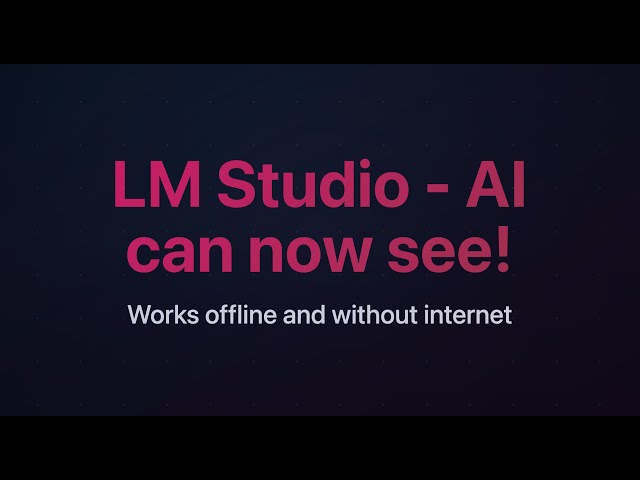 LM Studio - Chat with images using AI completely locally 100% offline