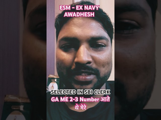 1 Number se SBI CLERK me 21 Number tak ka Safar kaise tay kiya ESM EX NAVY AWADHESH NE #sbiclerk