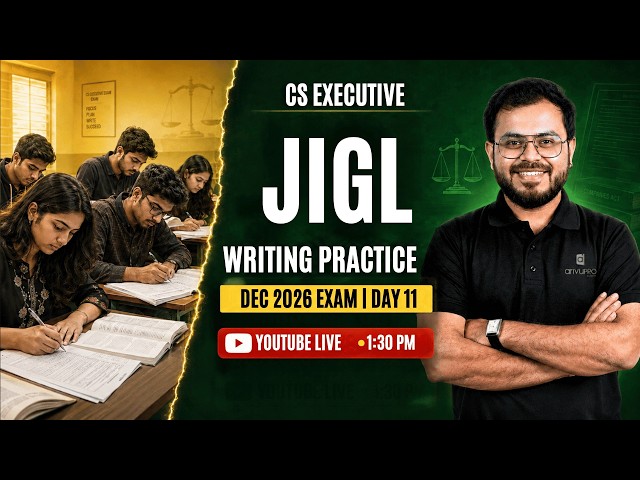 CS Executive JIGL Writing Practice | Day 11 | Prof. Shubham Joshi