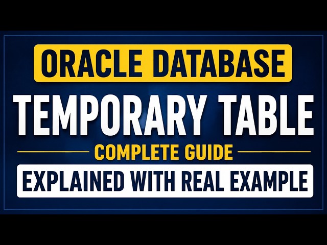 Oracle Temporary Table Explained with Real Example | Global Temporary Table Tutorial