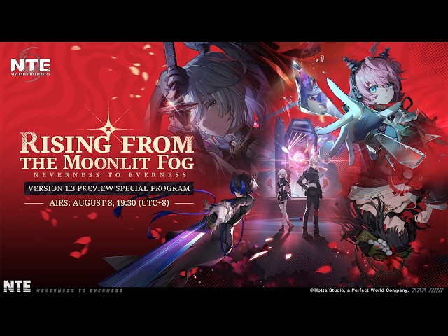 NTE Version 1.3 Preview Special Program