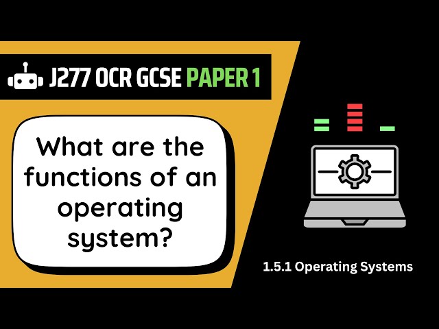 Operating Systems | 5.1 | OCR GCSE Computer Science | J277