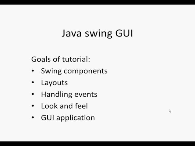 Java swing GUI tutorial: Introduction and goals