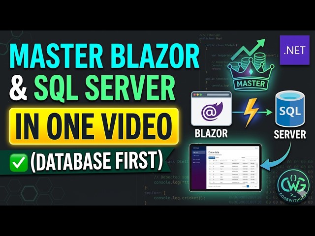 Master Blazor & SQL Server in One Video (DB First)