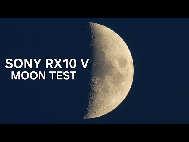 SONY RX10 V MOON TEST
