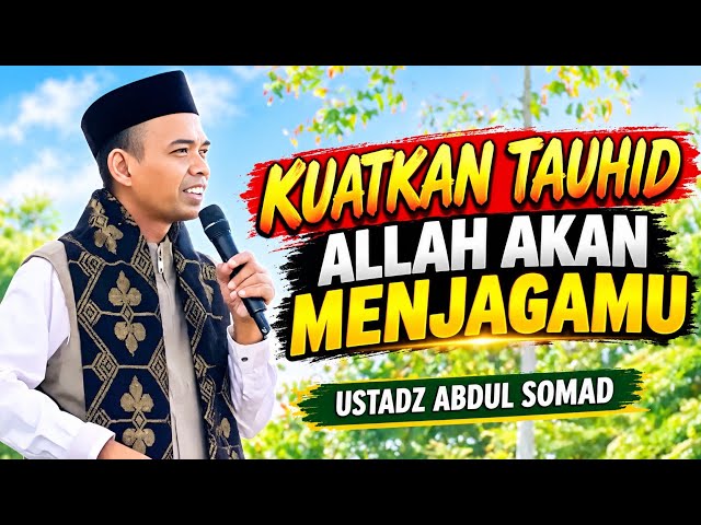 Ustadz Abdul Somad Lecture || Strengthen Your Tawhid and Allah Will Protect You