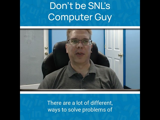 Don't Be SNL's Computer Guy | SQL Server Consulting and Management Services.