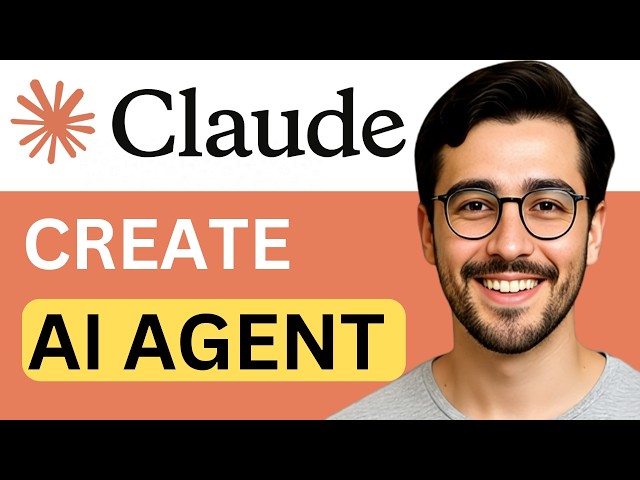 How To Create An Ai Agent With Claude - Easy Guide (2026)