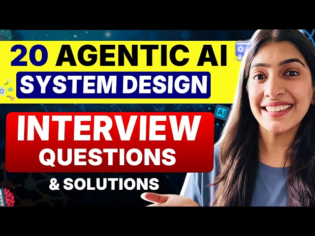 20 Agentic AI System Design Interview Questions & Solutions
