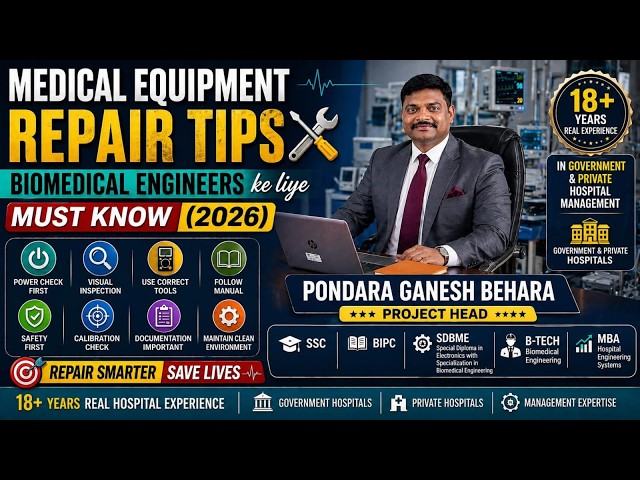 Medical Equipment Repair Tips 🔧 |Biomedical Engineers keliye Must Know (2026) | 18+ Years Experience