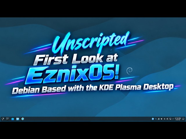 Unscripted First Look at EznixOS