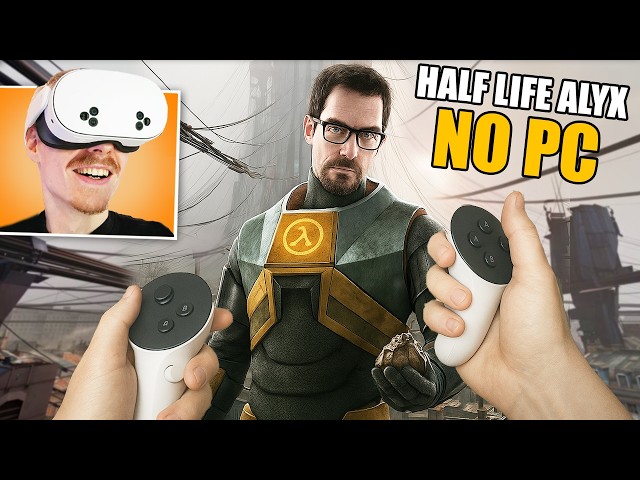 I Experienced Half-Life: Alyx on Quest 3 Without A PC!