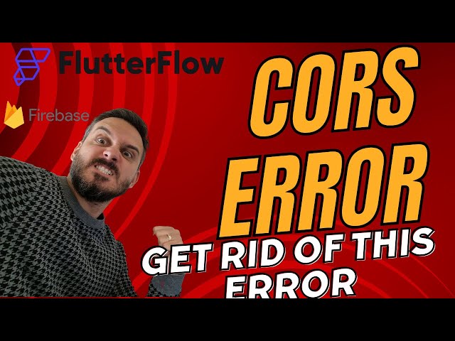 How to Tackle CORS Errors in @FlutterFlow using @Firebase Cloud Functions, v2