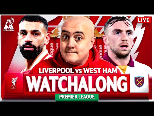 LIVERPOOL vs WEST HAM LIVE WATCHALONG with Craig