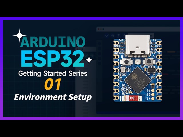 ESP32 Arduino Tutorial | 01 Introduction & Arduino IDE Setup
