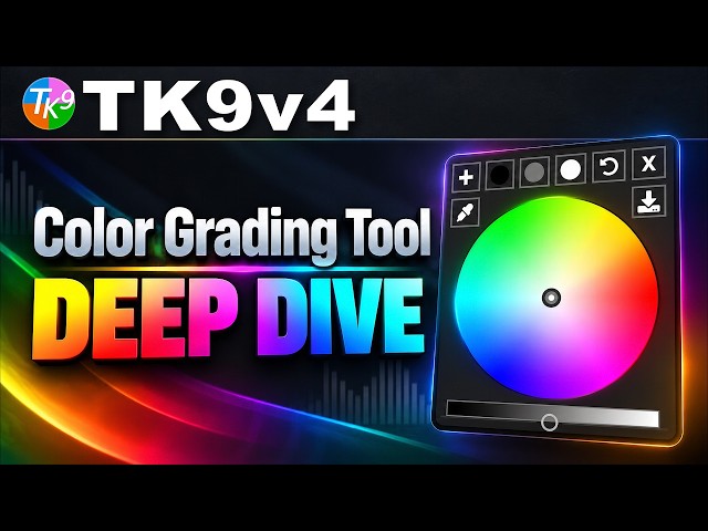 TK Friday| TK Color Grading Tool (DEEP DIVE)
