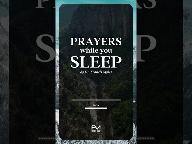 Dangerous Prayers While You Sleep w/ Dr.Francis Myles