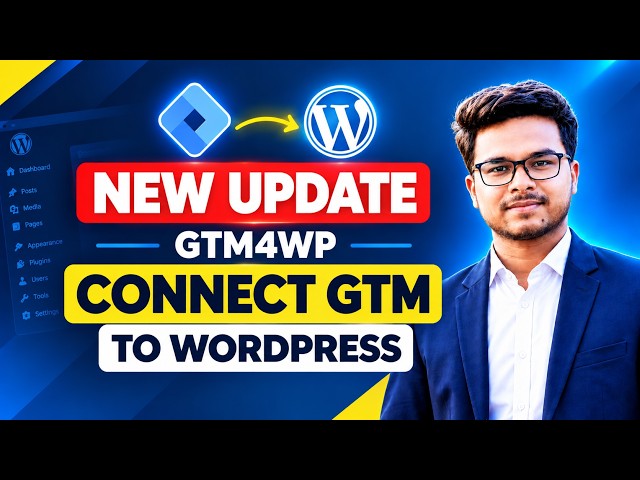GTM4WP New Update🔥 Connect GTM to WordPress Easily | PPC ASHRAFUL