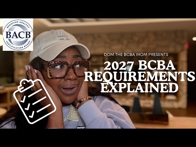 2027 BCBA Requirements Explained: New Rules, No Guesswork