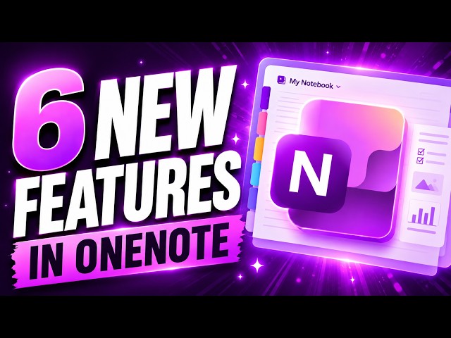 6 New Microsoft OneNote Features + Copilot Notebooks for ALL! (Fall 2026)
