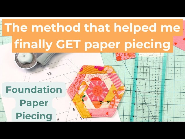 Foundation Paper Piecing for Beginners: Simple Step-by-Step Tutorial