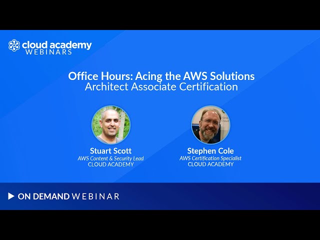 Office Hours: Acing the AWS Solutions Architect Associate Cert