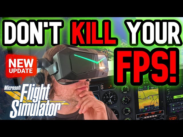 EASY MSFS 2024 VR Settings GUIDE for 2026 - FIX YOUR FPS TODAY! Quest 3, Pimax, Bigscreen + MORE!