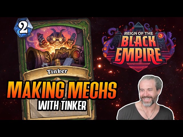 (Hearthstone) Making Mechs with Tinker! Reign of the Black Empire Theorycrafting