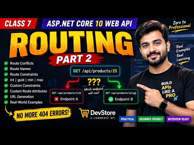 ASP.NET Core 10 Routing Part 2 | Route Conflicts, Route Names & Custom Constraints Web API #7