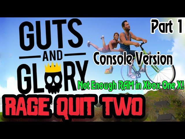 The Inferior Console Version - Guts and Glory Part 1 - Rage Quit Two