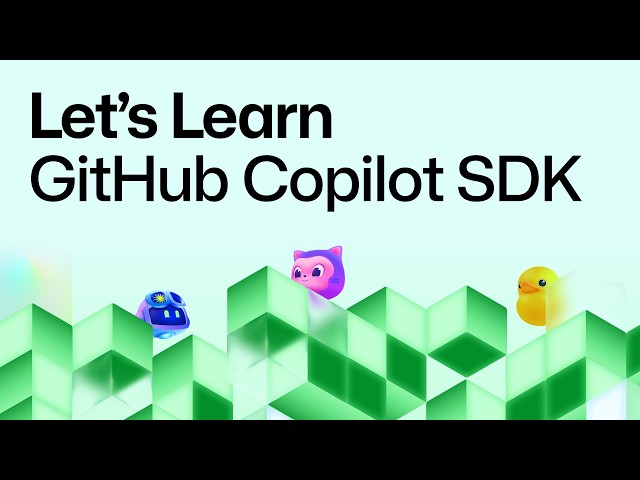 Let's Learn GitHub Copilot SDK