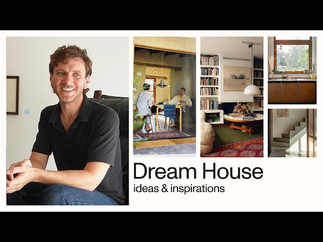 how I'd design my dream home