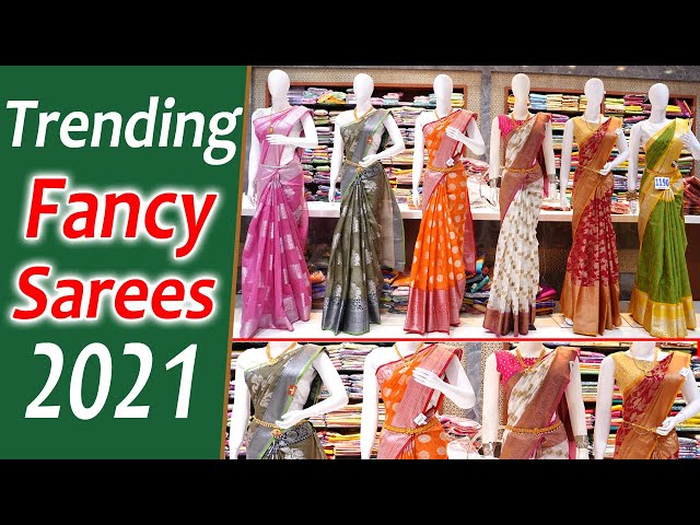 Trending Fancy Sarees 2021 | She Needs Latest Fancy Sarees Collections