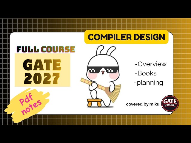 Starting Compiler Design full course for Gate!!