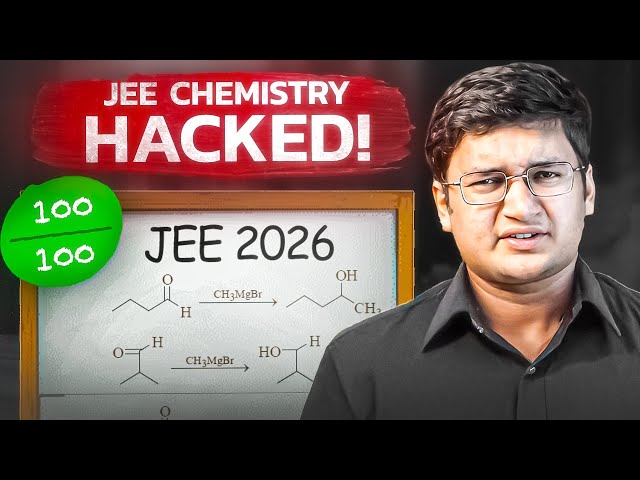 Score 100/100 in JEE Chemistry - JEE 2026 AIR 100 Strategy 🔥#iitjee #jee2026