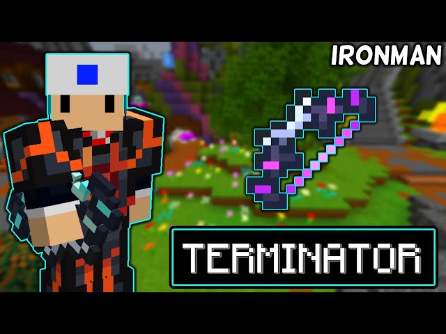 THE IRONMAN TERMINATOR (Hypixel Skyblock IRONMAN) [111]