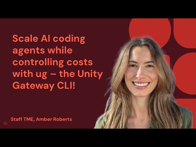 Scale AI coding agents while controlling costs with ug – the Unity Gateway CLI