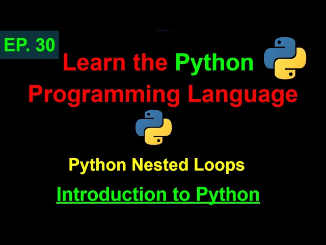 Python Nested Loops | Learn Python Programming (Ep. 30)