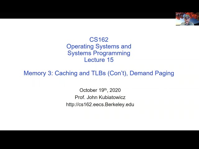 CS162 Lecture 15: Memory 3: Caching and TLBs (Con't), Demand Paging