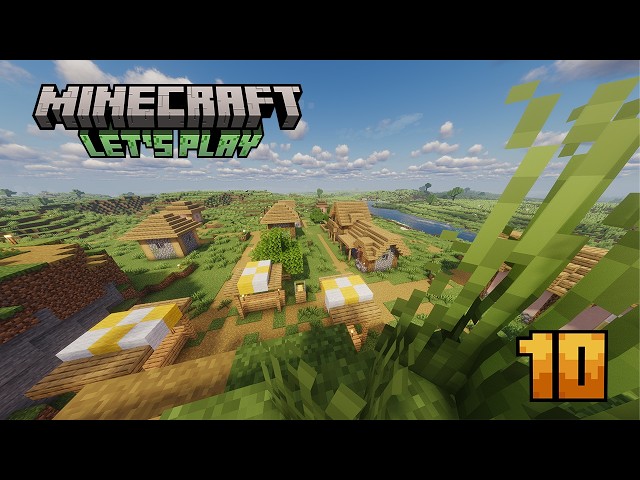 Securing the Village and Visiting Next Steps - Let's Play Minecraft - Ep. 10