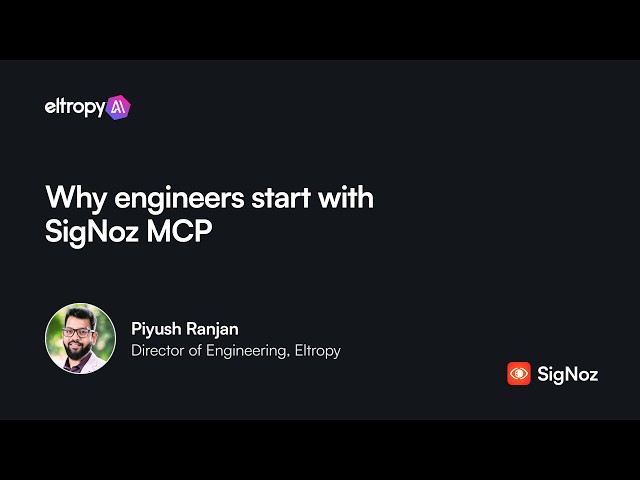 Why Eltropy Engineers Start With SigNoz MCP When Debugging
