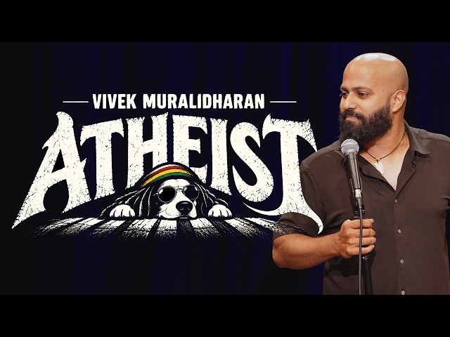 Atheist | Stand Up Comedy by Vivek Muralidharan