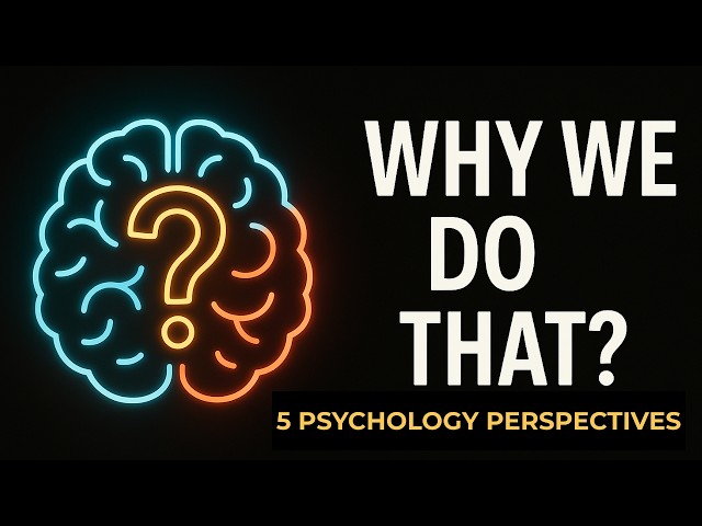 What Is Psychology? 5 Approaches to Understanding Human Behavior