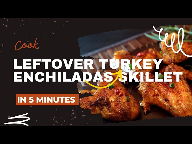 How To Make Thanksgiving Leftovers Into An Enchilada Skillet