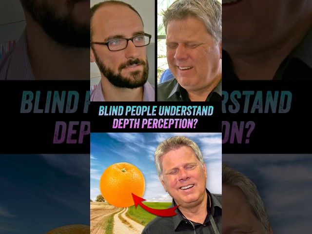 Do Blind People Understand Depth Perception? (Ft. Michael Stevens of Vsauce)